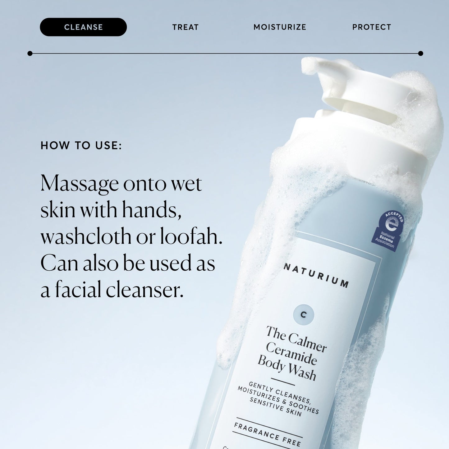 the-calmer-ceramide-body-wash-o3 NATR-40025-Alt-Image-The-Calmer-Ceramide-Body-Wash-04_473be386-102a-4b8d-acae-f11f38e14d29.jpg